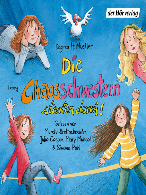 Title details for Die Chaosschwestern starten durch! by Dagmar H. Mueller - Available